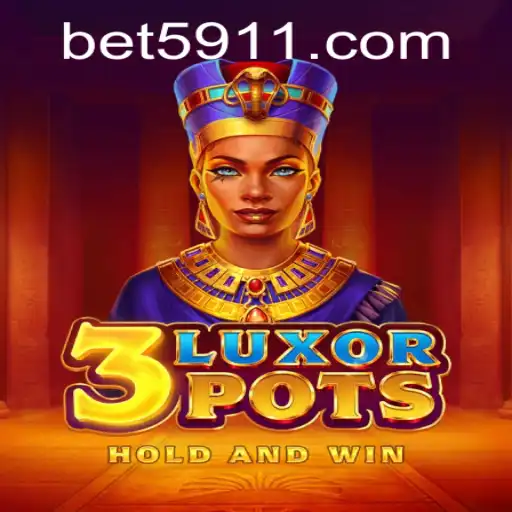 Discover the Exciting World of 3LuxorPots Featuring Bet59